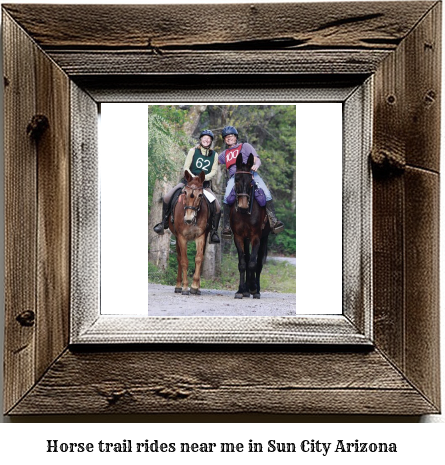 horse trail rides near me in Sun City, Arizona